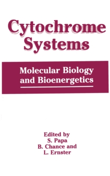 Cytochrome Systems : Molecular Biology and Bioenergetics