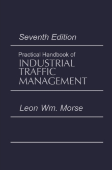 Practical Handbook of Industrial Traffic Management