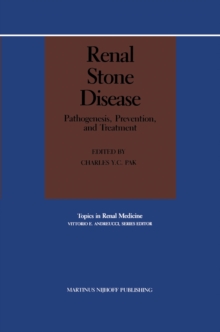 Renal Stone Disease : Pathogenesis, Prevention, and Treatment