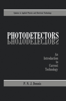 Photodetectors : An Introduction to Current Technology