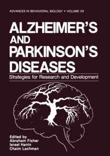 Alzheimer's and Parkinson's Diseases : Strategies for Research and Development