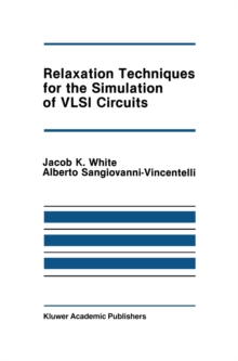 Relaxation Techniques for the Simulation of VLSI Circuits