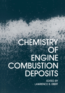 Chemistry of Engine Combustion Deposits