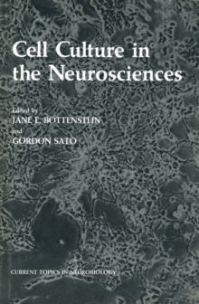 Cell Culture in the Neurosciences