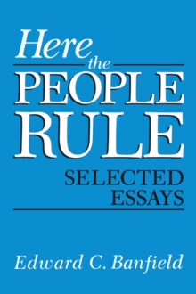 Here the People Rule : Selected Essays