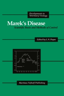 Marek's Disease : Scientific Basis and Methods of Control