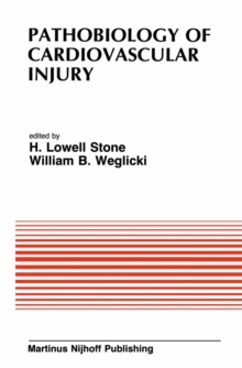 Pathobiology of Cardiovascular Injury : From the proceedings of the Meeting of the American Section of the International Society for Heart Research (ISHR), Oklahoma City, Oklahoma September 13-15, 198