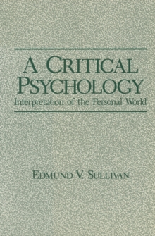 A Critical Psychology : Interpretation of the Personal World