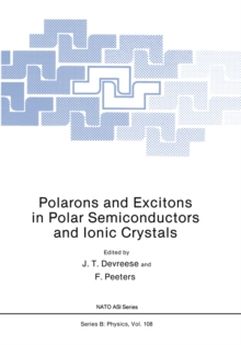 Polarons and Excitons in Polar Semiconductors and Ionic Crystals