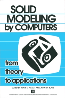 Solid Modeling by Computers : From Theory to Applications