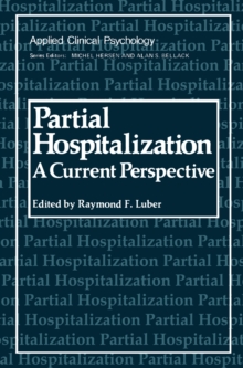 Partial Hospitalization : A Current Perspective