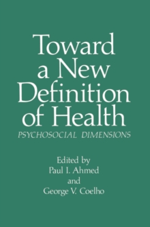 Toward a New Definition of Health : Psychosocial Dimensions