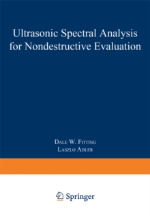 Ultrasonic Spectral Analysis for Nondestructive Evaluation