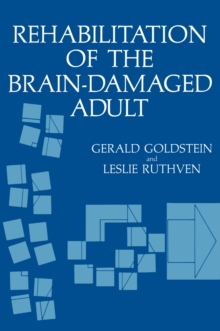 Rehabilitation of the Brain-Damaged Adult