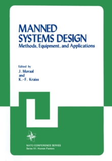 Manned Systems Design : Methods, Equipment, and Applications