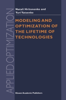 Modeling and Optimization of the Lifetime of Technologies