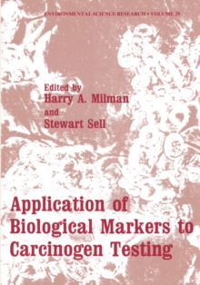 Application of Biological Markers to Carcinogen Testing