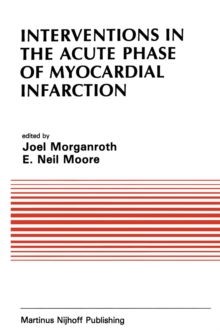 Interventions in the Acute Phase of Myocardial Infarction