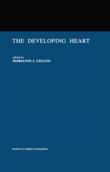 The Developing Heart : Clinical Implications of its Molecular Biology and Physiology