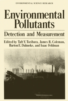 Environmental Pollutants : Detection and Measurement