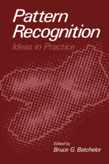 Pattern Recognition : Ideas in Practice