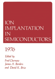 Ion Implantation in Semiconductors 1976