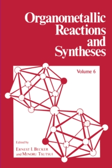 Organometallic Reactions and Syntheses : Volume 6