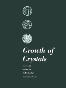 Growth of Crystals : Volume 10