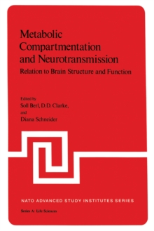 Metabolic Compartmentation and Neurotransmission : Relation to Brain Structure and Function