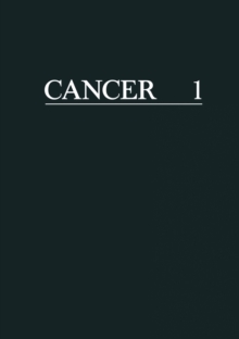 Cancer. A Comprehensive Treatise : Volume 1. Etiology: Chemical and Physical Carcinogenesis