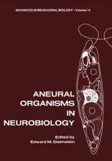 Aneural Organisms in Neurobiology