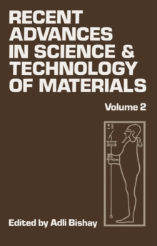 Recent Advances in Science and Technology of Materials : Volume 2