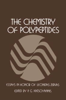 The Chemistry of Polypeptides : Essays in Honor of Dr. Leonidas Zervas