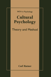 Cultural Psychology : Theory and Method
