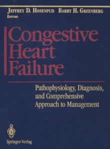 Congestive Heart Failure : Pathophysiology, Diagnosis, and Comprehensive Approach to Management