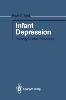 Infant Depression : Paradigms and Paradoxes