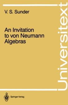 An Invitation to von Neumann Algebras