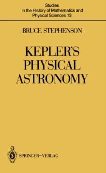 Kepler's Physical Astronomy