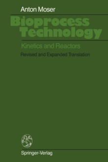 Bioprocess Technology : Kinetics and Reactors