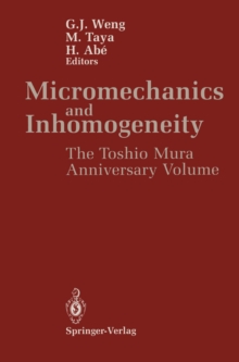 Micromechanics and Inhomogeneity : The Toshio Mura 65th Anniversary Volume