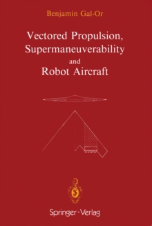 Vectored Propulsion, Supermaneuverability and Robot Aircraft