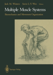 Multiple Muscle Systems : Biomechanics and Movement Organization