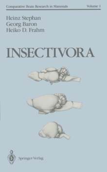 Insectivora : With a Stereotaxic Atlas of the Hedgehog Brain