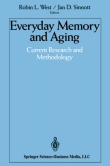 Everyday Memory and Aging : Current Research and Methodology