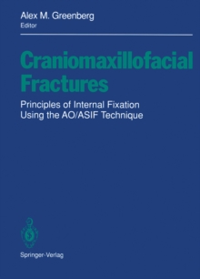 Craniomaxillofacial Fractures : Principles of Internal Fixation Using the AO/ASIF Technique