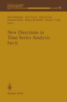 New Directions in Time Series Analysis : Part II