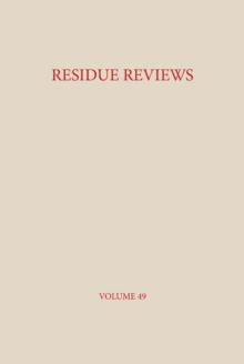 Residue Reviews : Residues of Pesticides and Other Contaminants in the Total Environment