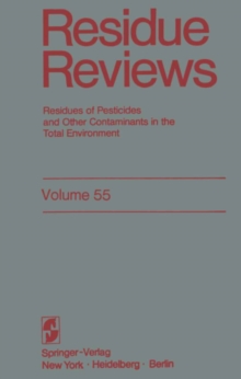 Residue Reviews : Residues of Pesticides and Other Contaminants in the Total Environment