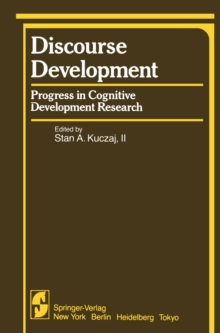 Discourse Development : Progress in Cognitive Development Research