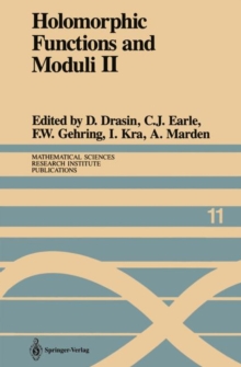 Holomorphic Functions and Moduli II : Proceedings of a Workshop held March 13-19, 1986, Paperback / softback Book Holomorphic Functions and Moduli II : Proceedings of a Workshop held March 13-19, 1986, Paperback / softback Book